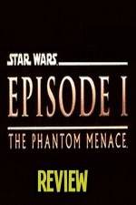 Watch The Phantom Menace Review Primewire