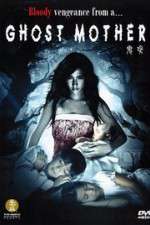 Watch Ghost Mother Primewire