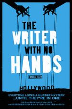 Watch The Writer with No Hands: Final Cut Primewire