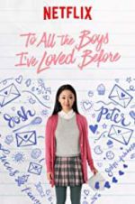 Watch To All the Boys I\'ve Loved Before Primewire