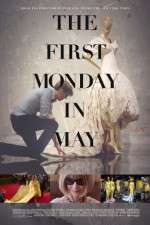Watch The First Monday in May Primewire