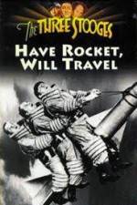 Watch Have Rocket -- Will Travel Primewire