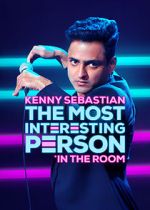 Watch Kenny Sebastian: The Most Interesting Person in the Room Primewire