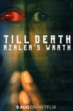 Watch Till Death: Azalea\'s Wrath Primewire