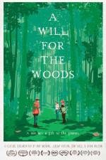 Watch A Will for the Woods Primewire