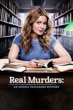 Watch Real Murders: An Aurora Teagarden Mystery Primewire