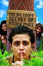 Watch The Big Goofy Secret of Hidden Pines Primewire