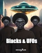 Watch Blacks & UFOs Primewire