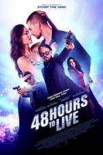 Watch 48 Hours to Live Primewire