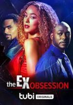 Watch The Ex Obsession Primewire