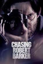 Watch Chasing Robert Barker Primewire