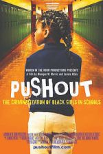 Watch Pushout: The Criminalization of Black Girls in Schools Primewire