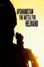 Watch Afghanistan The Battle For Helmand Primewire