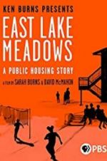 Watch East Lake Meadows: A Public Housing Story Primewire