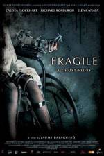 Watch Frgiles (Fragile) Primewire
