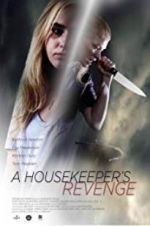 Watch A Housekeeper\'s Revenge Primewire