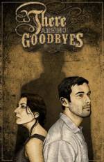 Watch There Are No Goodbyes Primewire