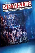 Watch Disney\'s Newsies: The Broadway Musical! Primewire