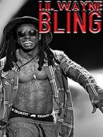Watch Lil Wayne: Bling Primewire