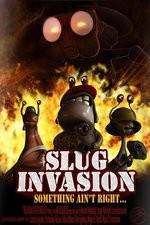 Watch Slug Invasion Primewire