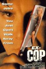 Watch Ex-Cop Primewire