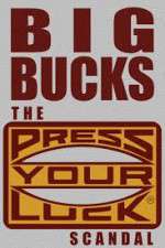Watch Big Bucks: The Press Your Luck Scandal Primewire