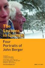 Watch The Seasons in Quincy: Four Portraits of John Berger Primewire