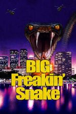 Watch Big Freakin\' Snake Viooz