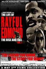 Watch The Life of Rayful Edmond Primewire