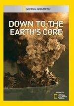 Watch Down to the Earth\'s Core Primewire
