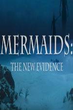 Watch Mermaids: The New Evidence Primewire