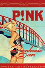 Watch Pink: Funhouse Tour: Live in Australia Primewire