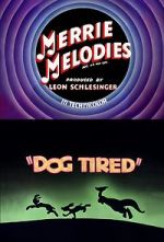 Watch Dog Tired (Short 1942) Primewire