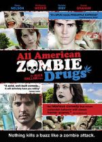Watch All American Zombie Drugs Primewire