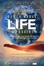 Watch Death Makes Life Possible Primewire