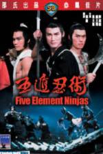 Watch Five Element Ninja (Ren zhe wu di) Primewire