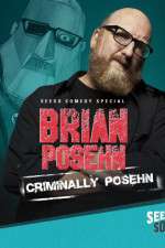 Watch Brian Posehn: Criminally Posehn Primewire