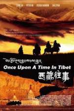 Watch Once Upon a Time in Tibet Primewire
