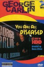 Watch George Carlin: You Are All Diseased Primewire