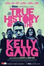 Watch True History of the Kelly Gang Primewire