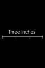 Watch Three Inches Primewire