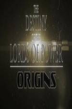 Watch The Destiny of the Lords of Power Origins Primewire
