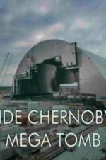 Watch Inside Chernobyl\'s Mega Tomb Primewire