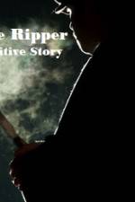 Watch Jack The Ripper The Definitive Story Primewire