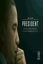 Watch The 44th President In His Own Words Primewire