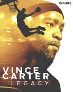 Watch Vince Carter: Legacy Primewire