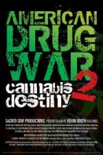 Watch American Drug War 2 Cannabis Destiny Primewire