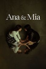 Watch Ana & Mia Primewire