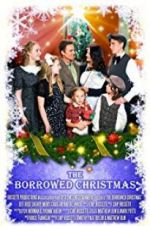 Watch The Borrowed Christmas Primewire