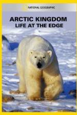 Watch National Geographic Arctic Kingdom: Life at the Edge Primewire